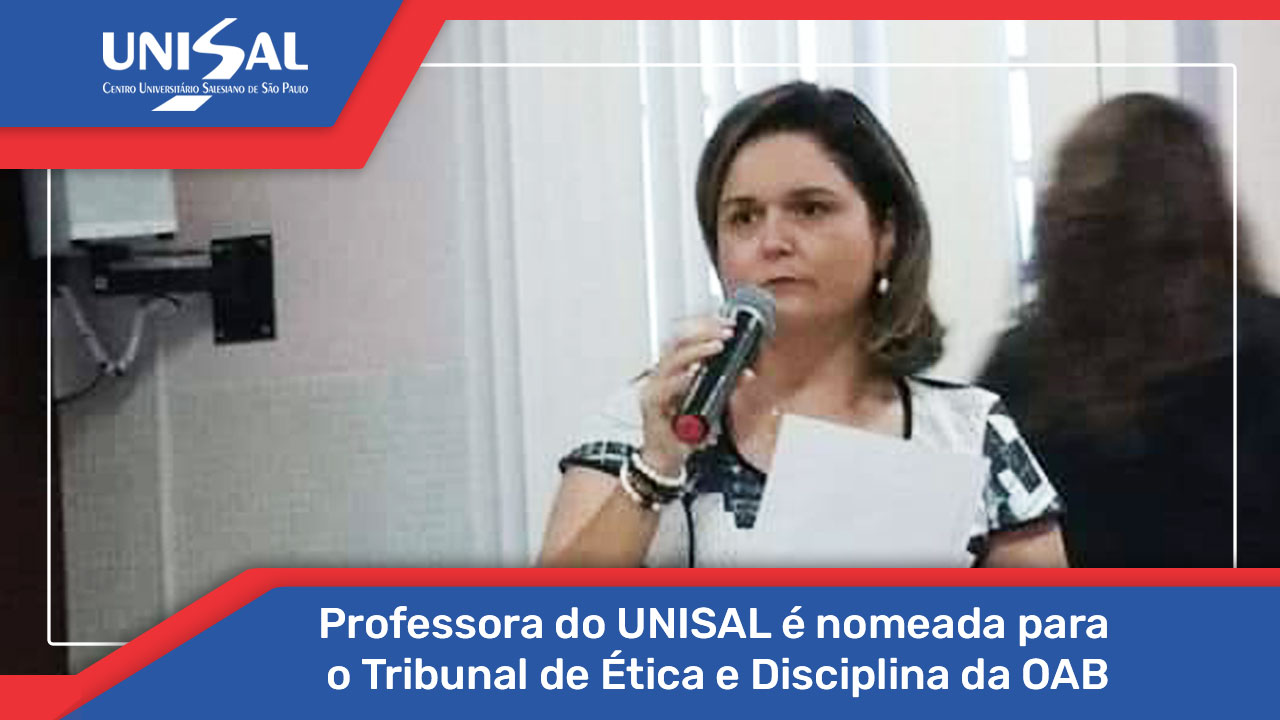 Professora Do Unisal Nomeada Para O Tribunal De Tica E Disciplina Da